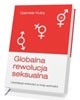 Globalna rewolucja seksualna. Likwidacja - okładka książki