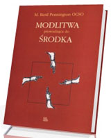 Modlitwa prowadząca do środka