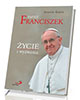 Papież Franciszek. Życie i wyzwania - okładka książki