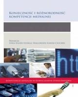 Konieczność i różnorodność kompetencji medialnej