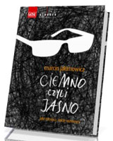 Ciemno czyli jasno