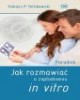 Jak rozmawiać o zapłodnieniu in - okładka książki