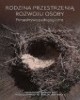 Rodzina przestrzenią rozwoju osoby. - okładka książki