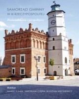 Samorząd gminy w III Rzeczypospolitej. Doświadczenia i perspektywy