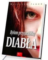 Byłam przyjaciółką Diabła