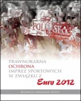 Prawnokarna ochrona imprez sportowych w związku z Euro 2012