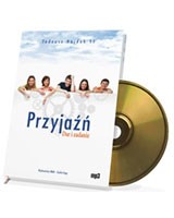 Przyjaźń. Dar i zadanie