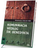 Komunikacja według św. Benedykta - okładka książki