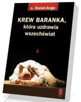 Krew Baranka, która uzdrawia wszechświat