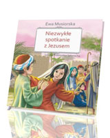 Niezwykłe spotkanie z Jezusem