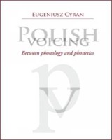 Polish voicing. Between phonology and phonetics