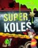 Superkoleś i tajne sprawy - okładka książki