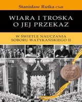 Wiara i troska o jej przekaz. W świetle nauczania Soboru Watykańskiego II