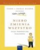 Niebo zmienia wszystko. Żyjąc perspektywą - okładka książki