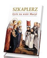 Szkaplerz życie na wzór Maryi