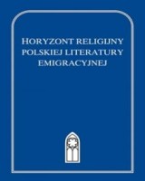 Horyzont religijny polskiej literatury emigracyjnej