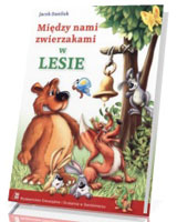 Między nami zwierzakami - w lesie