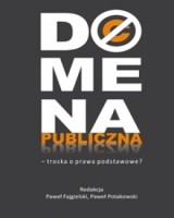 Domena publiczna - troska o prawa podstawowe?