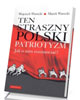 Ten straszny polski patriotyzm. - okładka książki