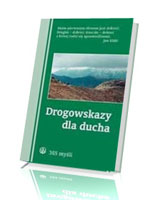 Drogowskazy dla ducha. 365 myśli o cnotach kardynalnych