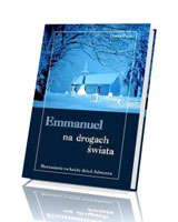 Emmanuel na drogach świata. Rozważania na każdy dzień Adwentu