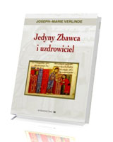 Jedyny Zbawca i uzdrowiciel