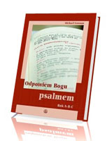 Odpowiem Bogu psalmem. Refleksje nad psalmami responsoryjnymi rok A, B, C