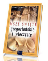 Msze święte gregoriańskie i wieczyste