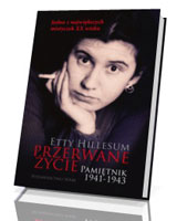 Przerwane życie. Pamiętnik Etty Hillesum 1941-1943