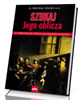 Szukaj Jego oblicza. O obrazach - okładka książki