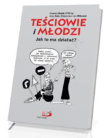 Teściowie i młodzi. Jak to ma działać?