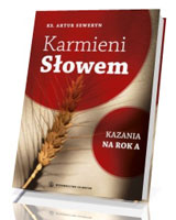 Karmieni Słowem. Kazania na rok A