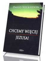 Chcemy więcej Jezusa!