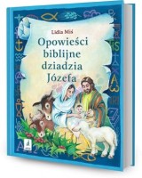 Opowieści biblijne dziadzia Józefa cz. 3