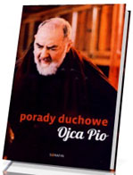 Porady duchowe Ojca Pio