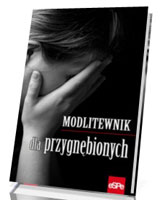 Modlitewnik dla przygnębionych