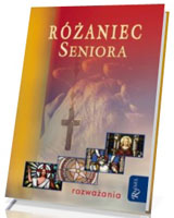 Różaniec seniora. Rozważania