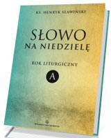 Słowo na niedzielę. Rok liturgiczny A