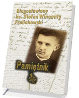 Pamiętnik. Błogosławiony ks. Stefan Wincenty Frelichowski