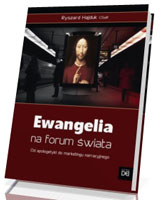 Ewangelia na forum świata. Od apologetyki do marketingu narracyjnego