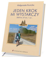 Jeden krok mi wystarczy. 3000 km, 87 dni, 1 cel