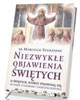 Niezwykłe objawienia świętych - okładka książki