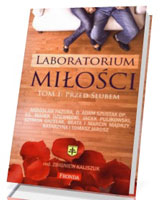 Laboratorium miłości. Tom 1. Przed ślubem