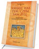 Karmię was tym, czym sam żyję. - okładka książki