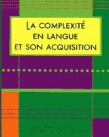 La complexite en langue et son acquisition