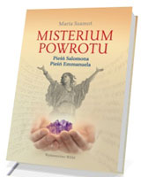 Misterium powrotu. Pieśń Salomona. Pieśń Emmanuela