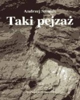 Taki pejzaż. Wiersze