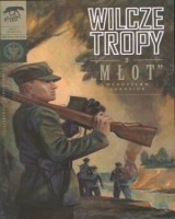 Wilcze tropy cz. 3. Młot
