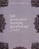 Jak prowadzić kronikę parafialną? - okładka książki