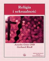 Religia i seksualność. Seria: Drogowskazy życia wewnętrznego